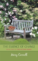 The Essence of Change: Book Two of the Victors Series 1728362296 Book Cover