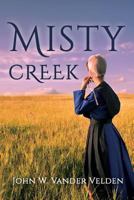 Misty Creek 1641110651 Book Cover