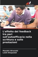 L'effetto del feedback tra pari sull'autoefficacia nella scrittura e sulle prestazioni (Italian Edition) 6209980090 Book Cover