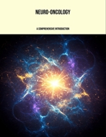 Neuro-Oncology: A Comprehensive Introduction B0FPCPJD2M Book Cover