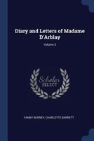 The Diary and Letters of Madame D'Arblay Volume 3 178543490X Book Cover