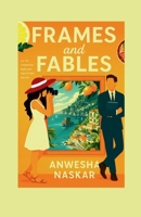 Frames and Fables: A Novel B0GC8KC6QK Book Cover
