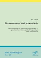 Biomasseanbau Und Naturschutz 3836666138 Book Cover