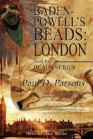 Baden-Powell's Beads: London 1482546949 Book Cover