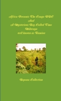 Africa Presents The Congo RDC And A Mysterious Boy Called Timo Mikwaya well known as Kamina 0985923024 Book Cover