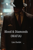 Blood & Diamonds (MAFIA) B0DPKL4CDT Book Cover