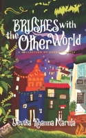 Brushes with the Other World: A Collection of Short Stories 9387780961 Book Cover
