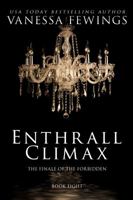 Enthrall Climax: Book 8 0996501487 Book Cover