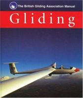 Gliding: The British Gliding Association Manual 0713659475 Book Cover