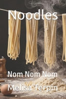 Noodles: Nom Nom Nom B0GMWK7FLP Book Cover