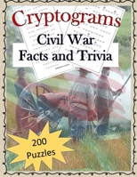 Cryptograms - Civil War Facts and Trivia B0BZF8KSX1 Book Cover