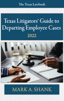 Texas Litigators’ Guide to Departing Employee Cases: 2021 1736839020 Book Cover