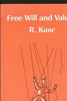 Free Will and Values (S U N Y Series in Philosophy) 0887061028 Book Cover