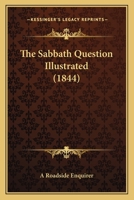 The Sabbath Question Illustrated 1104504626 Book Cover
