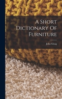 A Short Dictionary Of Furniture 1018612491 Book Cover