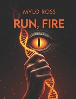 Run, Fire (The Orion Saga) B0DVZGM4BS Book Cover