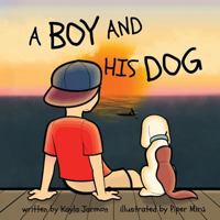 A Boy and His Dog 1948706008 Book Cover