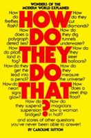 How Did They Do That: Wonders of the Far and Recent Past Explained 068801111X Book Cover