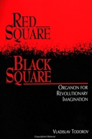 Red Square Black Square: Organon for Revolutionary Imagination 0791421929 Book Cover