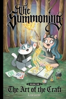 The Summoning Vol. 1: The Art of the Craft (1) 1637158610 Book Cover
