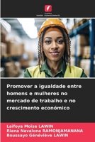 Promover a igualdade entre homens e mulheres no mercado de trabalho e no crescimento económico 6206218112 Book Cover