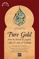 Pure Gold from the Words of Sayyidī ʿAbd al-ʿAzīz al-Dabbāgh: Al-Dhahab al-Ibrīz min Kalām Sayyidī ʿAbd al-ʿAzīz al-Dabbāgh by Aḥmad b. al-Mubārak al-Lamaṭī 0995496072 Book Cover
