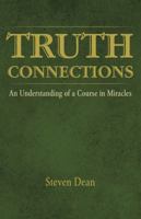 Truth Connections: An Understanding of a Course in Miracles 0994591608 Book Cover