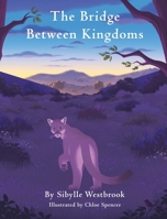 The Bridge Between Kingdoms B0FLPYTNPL Book Cover