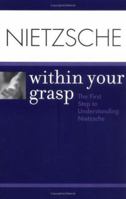 Nietzsche Within Your Grasp 0764559753 Book Cover