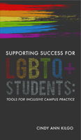 Supporting Success for LGBTQ+ Students : Tools for Inclusive Campus Practice B07ZWFYG5V Book Cover