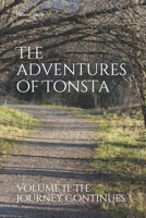 The Adventures of Tonsta: Volume II: The Journey Continues 1790712424 Book Cover