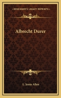 Albrecht Durer 0766194752 Book Cover