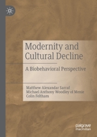 Modernity and Cultural Decline: A Biobehavioral Perspective 3030329836 Book Cover