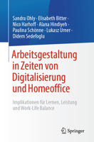 Arbeitsgestaltung in Zeiten von Digitalisierung und Homeoffice: Implikationen für Lernen, Leistung und Work-Life Balance (German Edition) 366269848X Book Cover