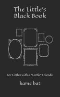 The Little's Black Book: For Littles with a Lottle Friends 1096293390 Book Cover