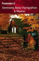 Frommer's Vermont, New Hampshire and Maine 0470602244 Book Cover