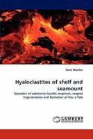 Hyaloclastites of shelf and seamount 3844300880 Book Cover