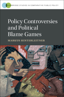 Policy Controversies and Political Blame Games 1108494862 Book Cover