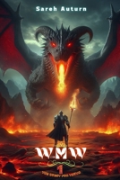 WMW: "An Unstoppable Adventure filled with Suspense, Surprises, and Unimaginable Twists — The Thrilling First Book in an Unmissable Series!" B0DRT3WVJT Book Cover