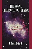 The Moral Philosophy of Judaism 1450228224 Book Cover