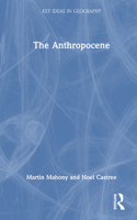 The Anthropocene (Key Ideas in Geography) 0367751372 Book Cover