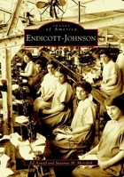Endicott-Johnson (Images of America: New York) 0738513067 Book Cover