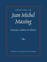 Tributes to Jean Michel Massing: Towards a Global Art History 1909400386 Book Cover