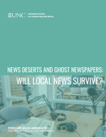 News Deserts and Ghost Newspapers: Will Local News Survive? 1469661306 Book Cover