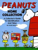 Peanuts: Home Collection--A Collector's Guide to Identification and Value 093062582X Book Cover