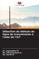 Détection de défauts de ligne de transmission à l'aide de l'IoT (French Edition) 6630141385 Book Cover