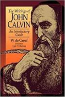The Writing of John Calvin: An Introductory Guide 0851114350 Book Cover