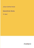Sämmtliche Werke: 19. Band 3382057646 Book Cover