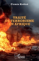 Traité de terrorisme en Afrique (Harmattan Côte-d'Ivoire) (French Edition) 2336479168 Book Cover