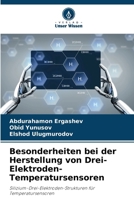 Besonderheiten bei der Herstellung von Drei-Elektroden-Temperatursensoren (German Edition) 620795193X Book Cover